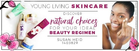Discover Young Living Skincare - Natural Choices for Your Ideal Beauty Regimen Discover Young Living Skincare - Natural Choices for Your Ideal Beauty Regimen