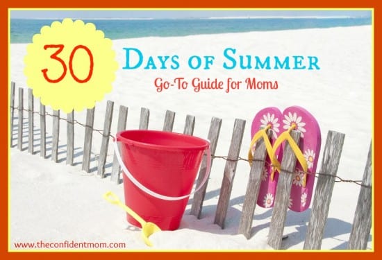 30-days-summer-moms-go-to guide