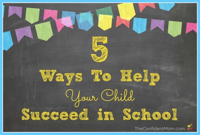 5 Ways to Help Your Child Succeed in School