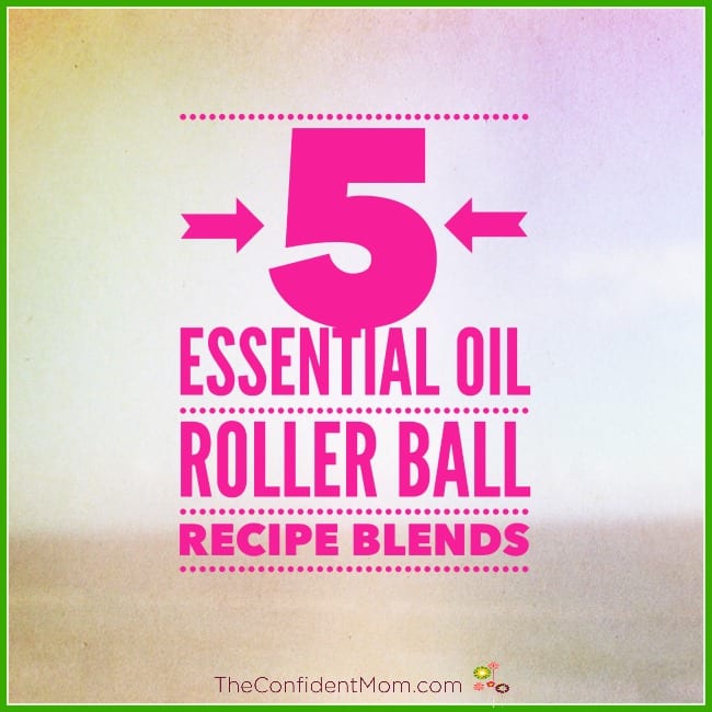 5 Must-Have Essential Oil Rollerball Recipes 5 Must-Have Essential Oil Rollerball Recipes