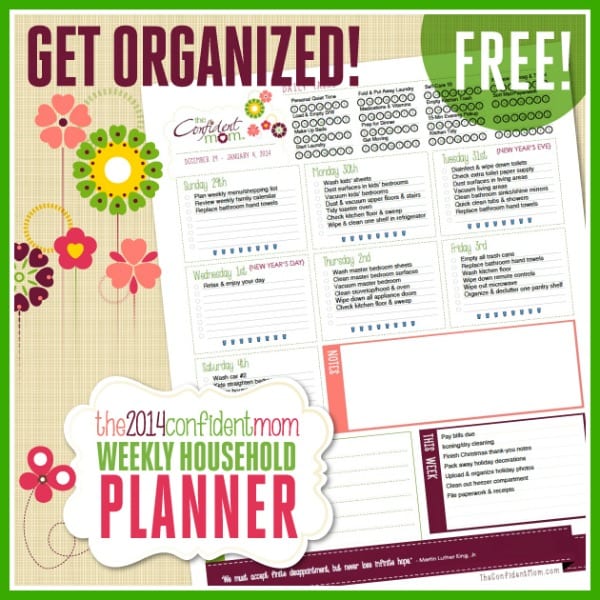FREE 2014 Confident Mom Weekly Household Planner FREE 2014 Confident Mom Weekly Household Planner