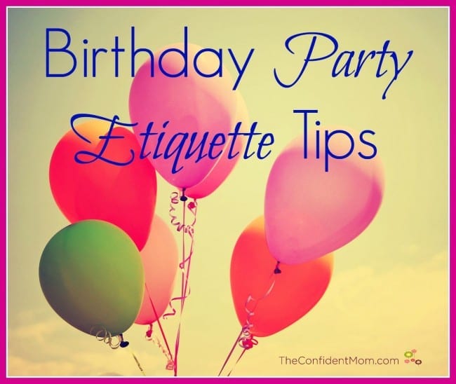 Birthday Party Etiquette Tips