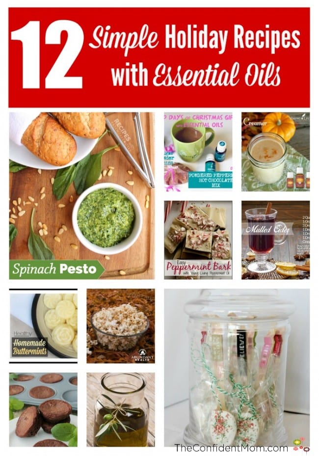 12 Simple Holiday Recipes with Essential Oils 12 Simple Holiday Recipes with Essential Oils