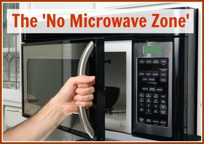 The 'No Microwave Zone' The 'No Microwave Zone'