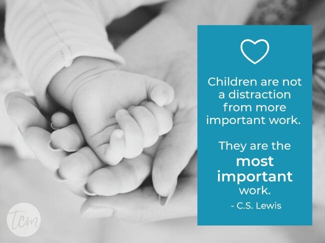 Motherhood1 Children are not a distraction from more important work. They are the most important work. —C.S. Lewis